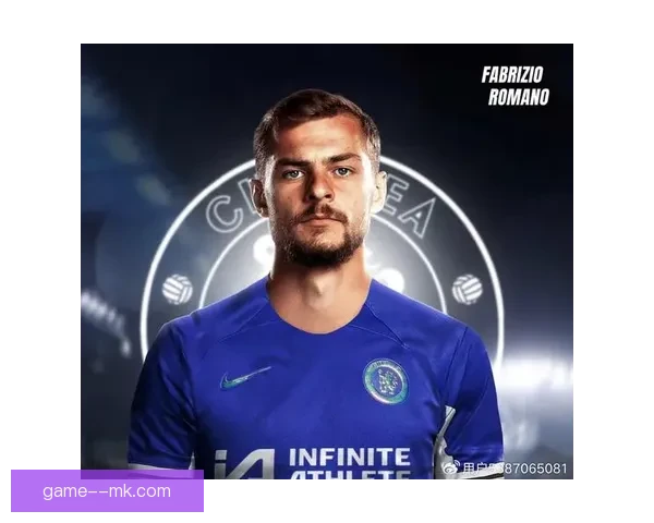 切尔西成功签下霍尔加强后防实力助力新赛季目标